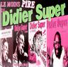 Dis-Moi Didier Super