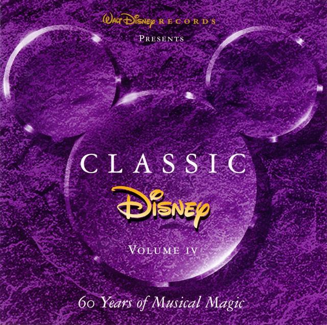 Album cover art for Classic Disney, Volume IV: 60 Years of Musical Magic