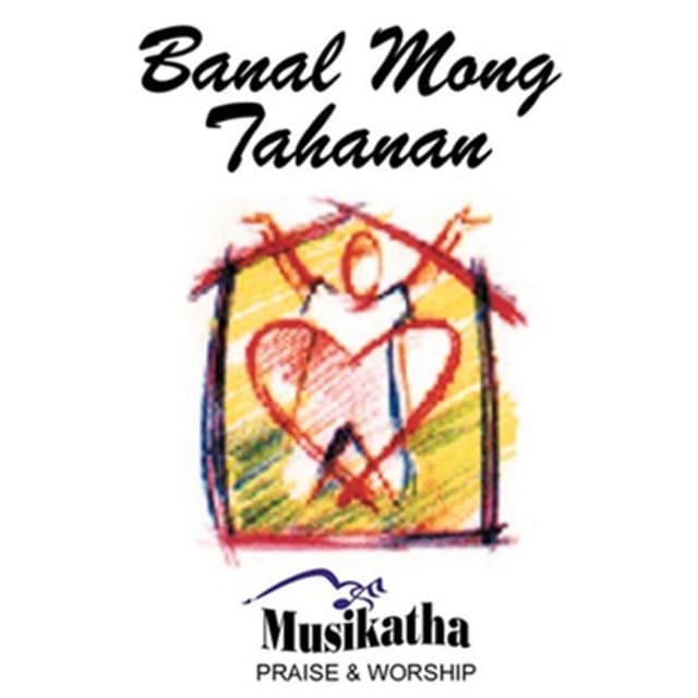 Album cover art for Banal Mong Tahanan
