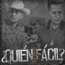 ¿Quién Dijo Que Es Fácil?