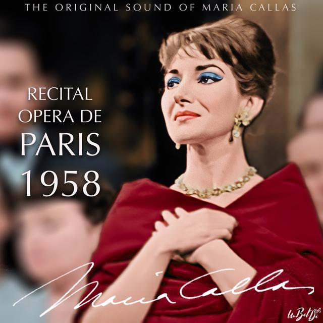 Album cover art for The 1958 Recital at the Paris Opera, Part 1: Works by Bellini, Verdi & Rossini (The Original Sound of Maria Callas)