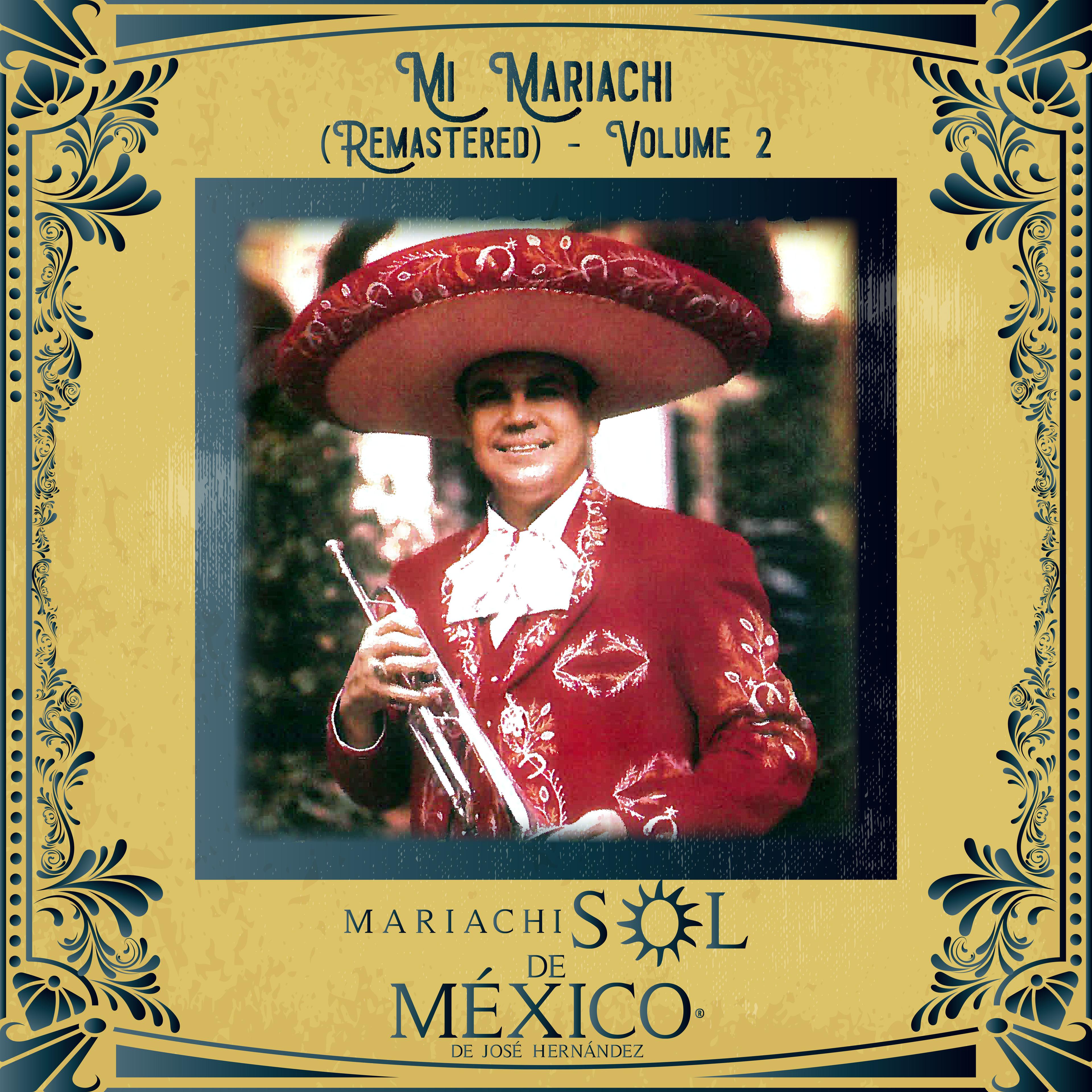 Mi Mariachi (Remastered), Vol. 2