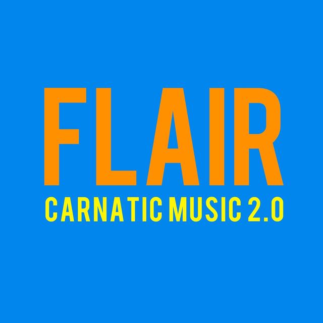 Album cover art for Flair - Carnatic Music 2.0