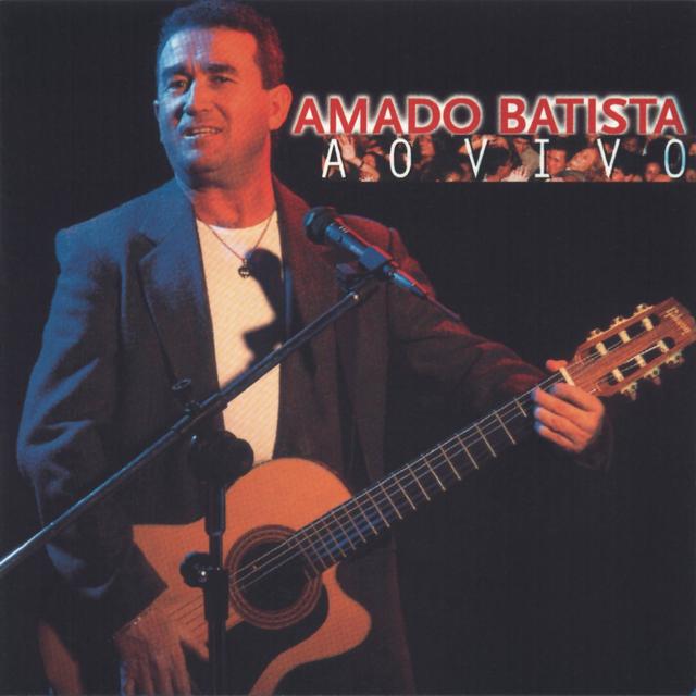 Album cover art for Amado Batista - Ao Vivo