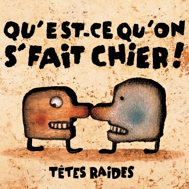Album cover art for Qu'est-ce Qu'on S'fait Chier !