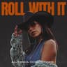 Roll With It
