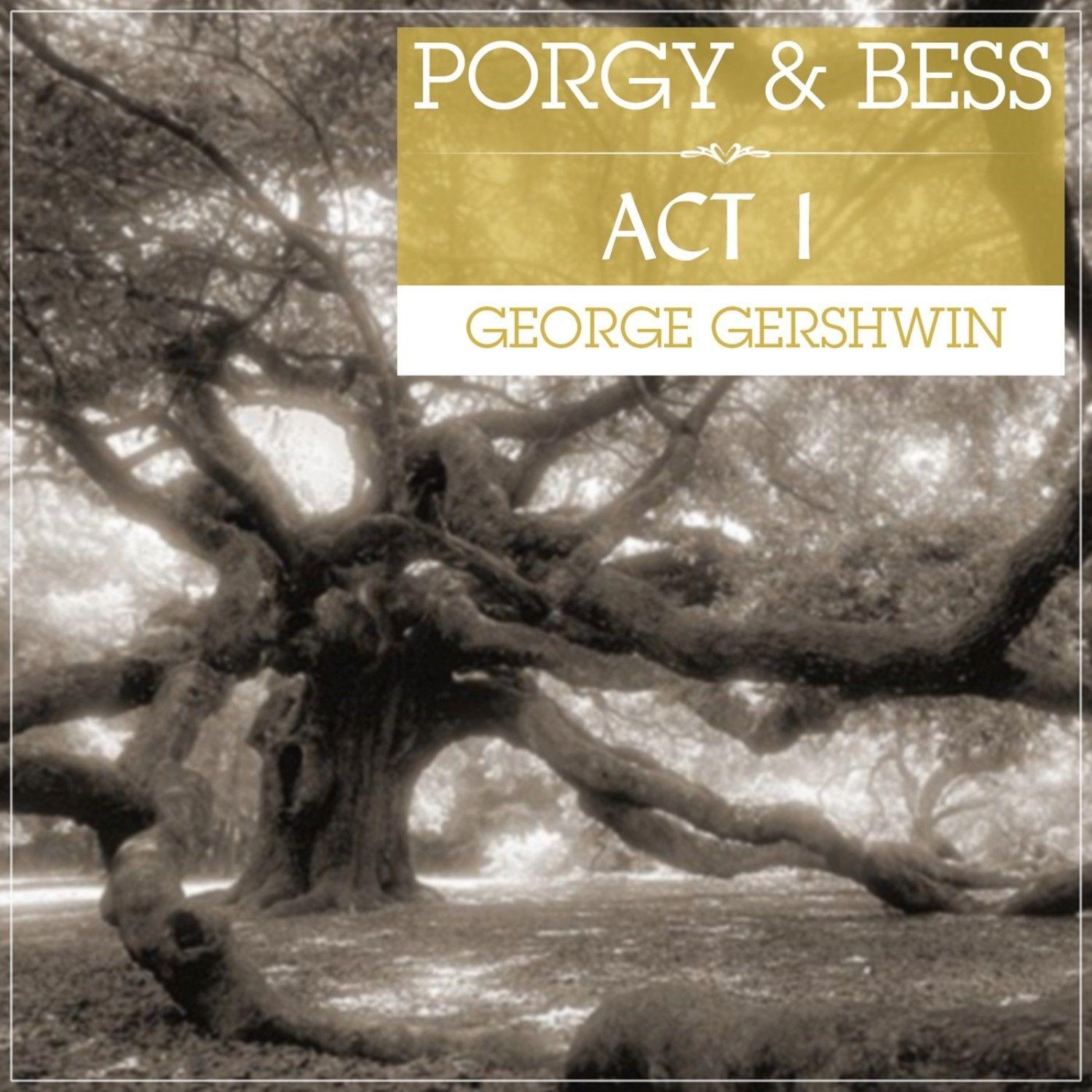 Porgy And Bess Act 1