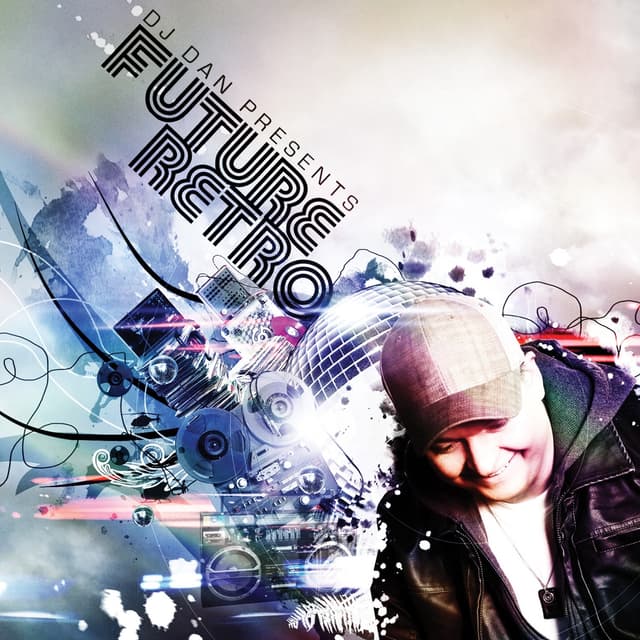 Album cover art for DJ Dan Presents Future Retro