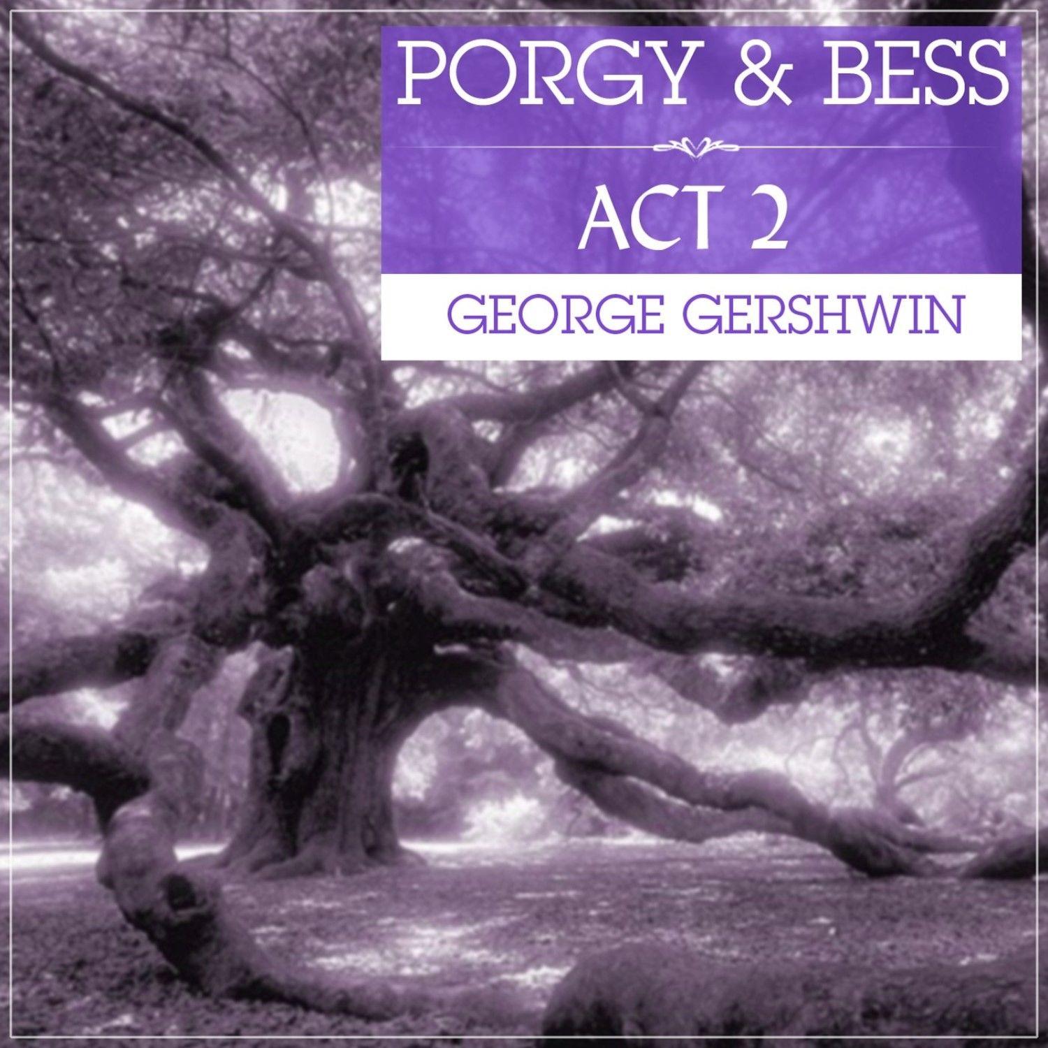 Porgy And Bess Act 2