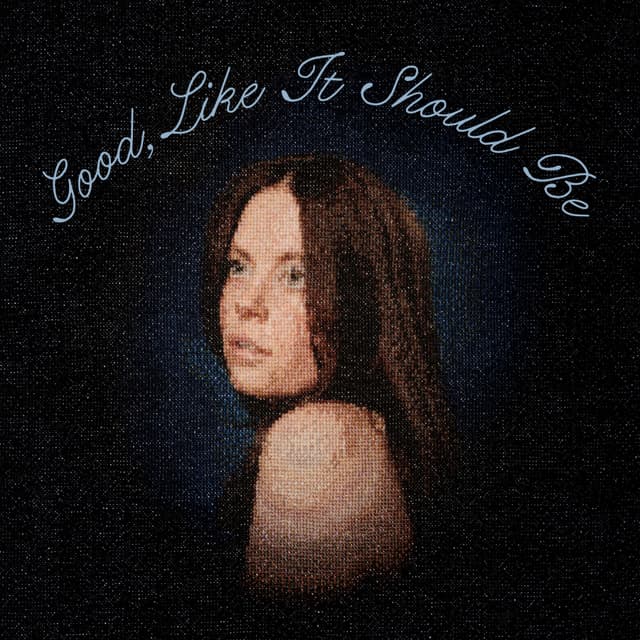 Album cover art for Good, Like It Should Be