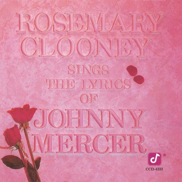 Album cover art for Rosemary Clooney Sings the Lyrics of Johnny Mercer