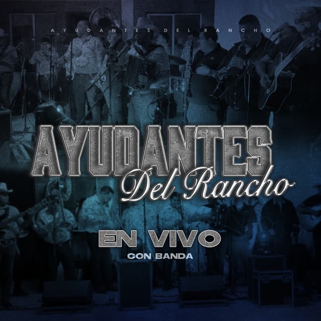 Album cover art for Ayudantes Del Rancho En Vivo Con Banda 2023