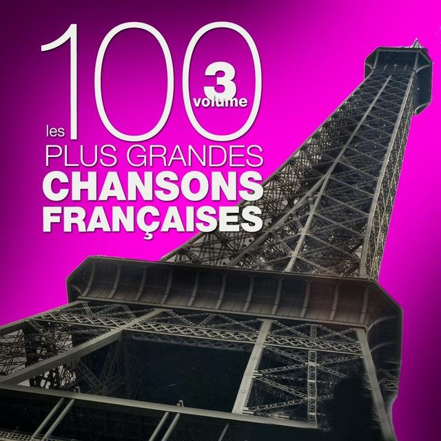 Album cover art for Les 100 Plus Grandes Chansons Françaises, Vol. 3