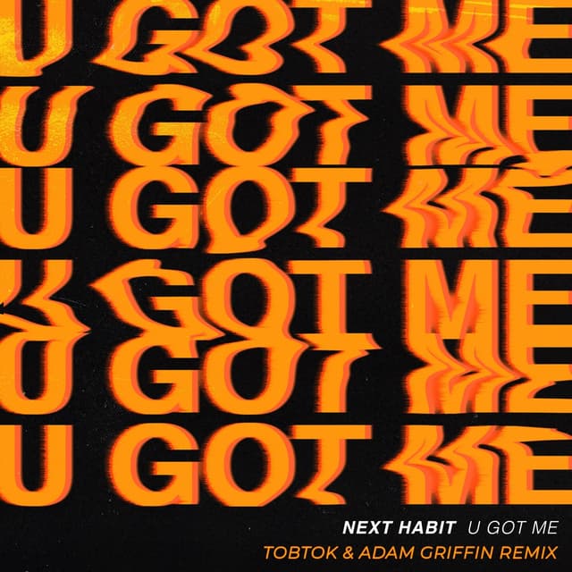 Album cover art for U Got Me (Tobtok & Adam Griffin remix)