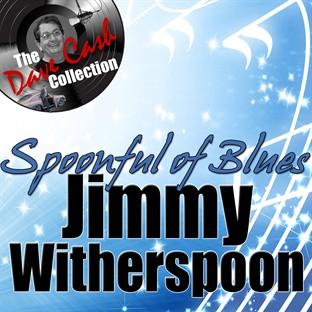 Spoonful Of Blues - [the Dave Cash Collection]