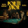 Por Ti Amor