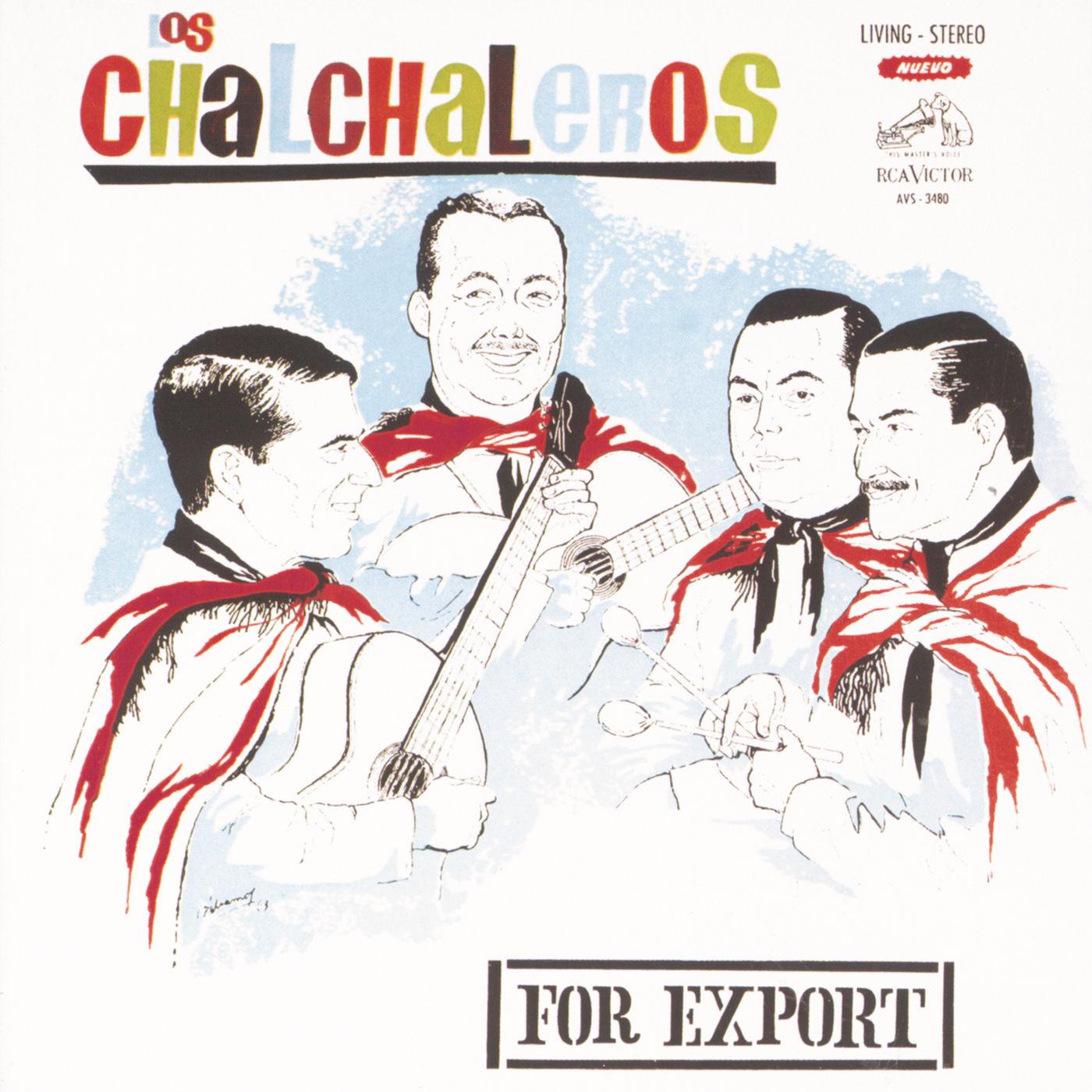 Chalchaleros for Export