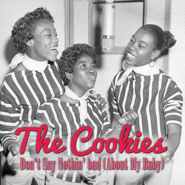 Album cover art for Don't Say Nothin' Bad (About My Baby)