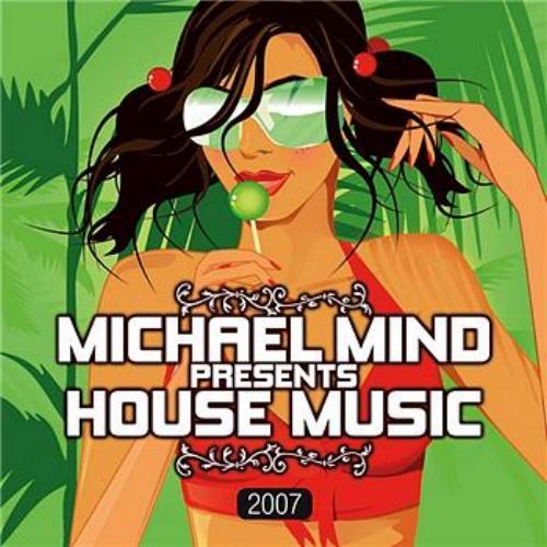 Michael Mind Presents House Music