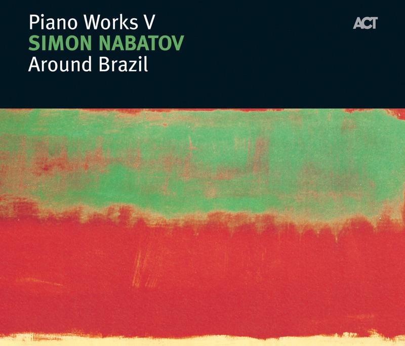 Around Brazil: Piano Works V