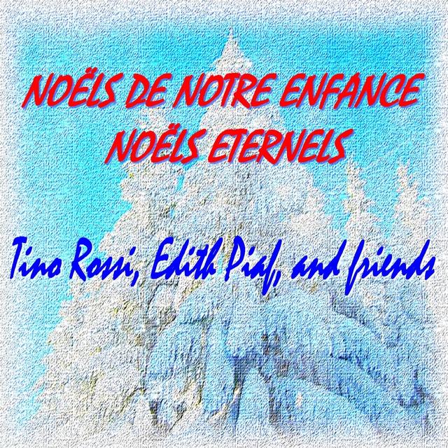 Album cover art for Noëls de Notre Enfance, Noëls éternels