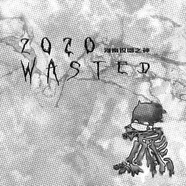 Album cover art for 2020 wasted