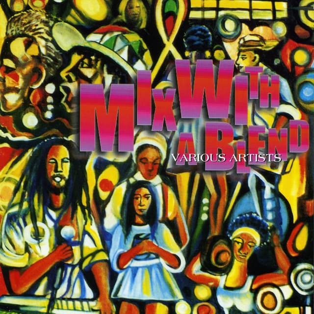 Album cover art for Mix With A Blend