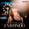 Vivendo ou Existindo
