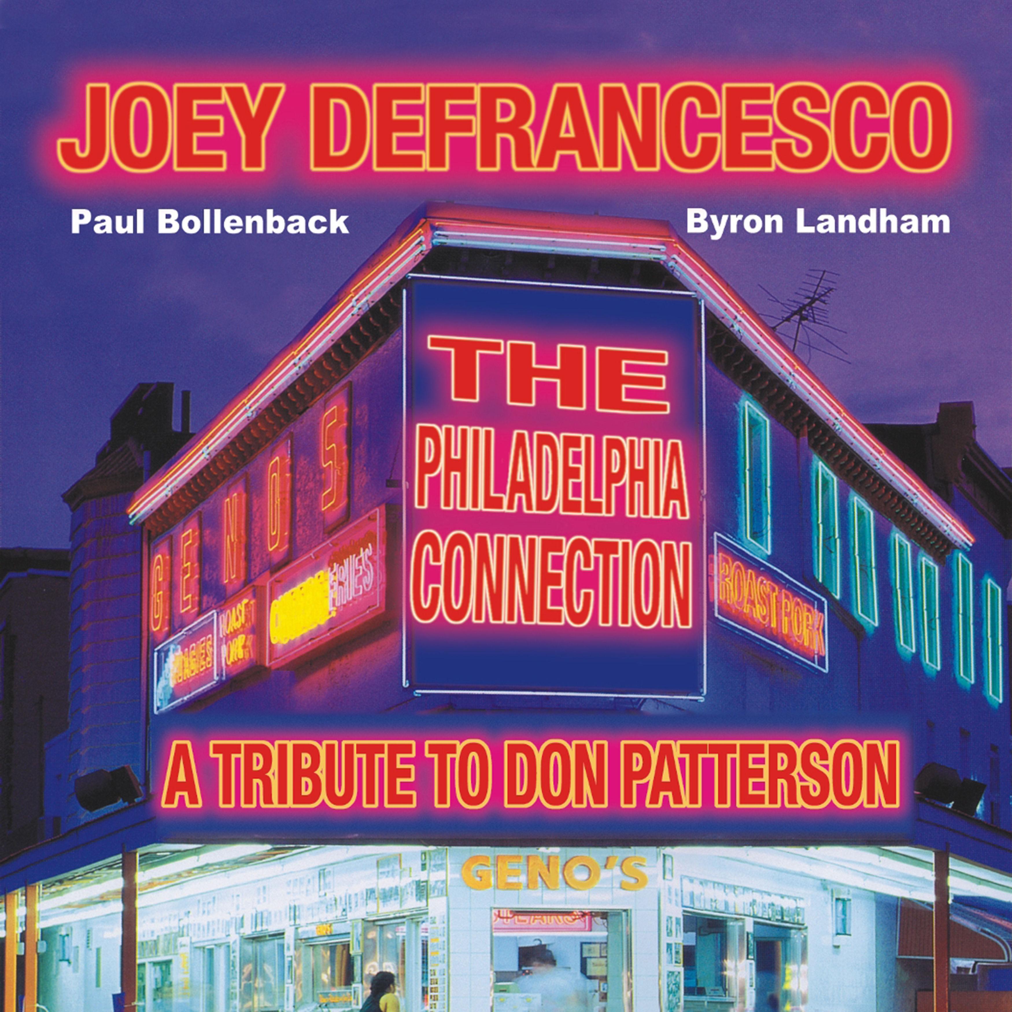 The Philadelphia Connection: A Tribute to Don Patterson