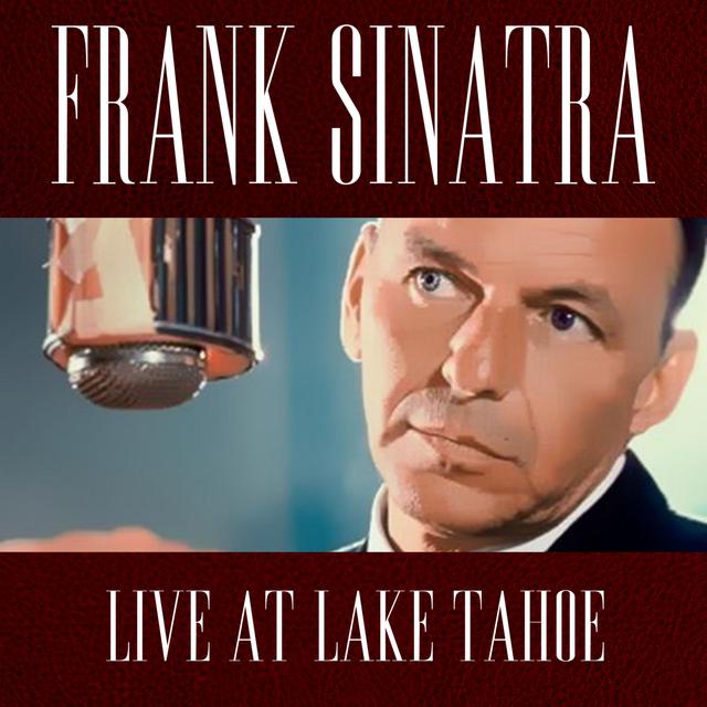 Album cover art for The Lake Tahoe Concert