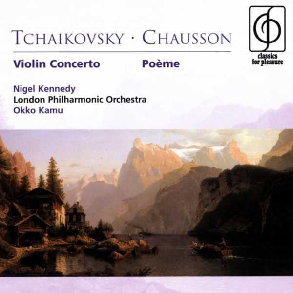 Tchaikovsky : Violin Concerto - Chausson : Poème