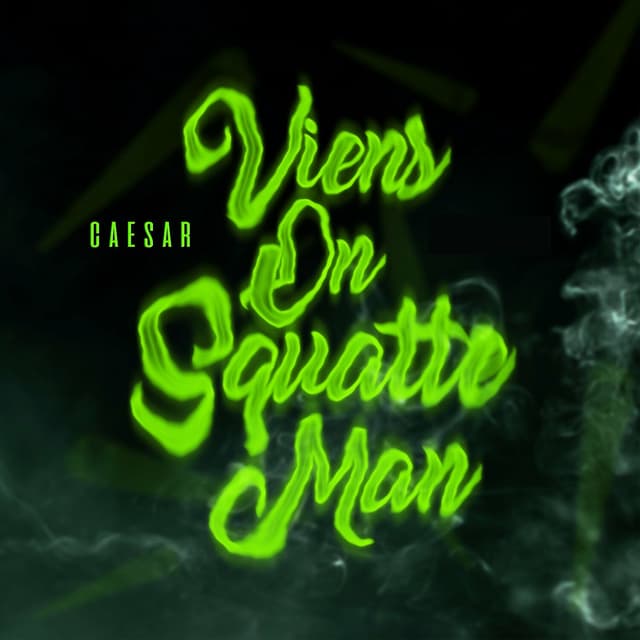 Album cover art for Viens on squatte man
