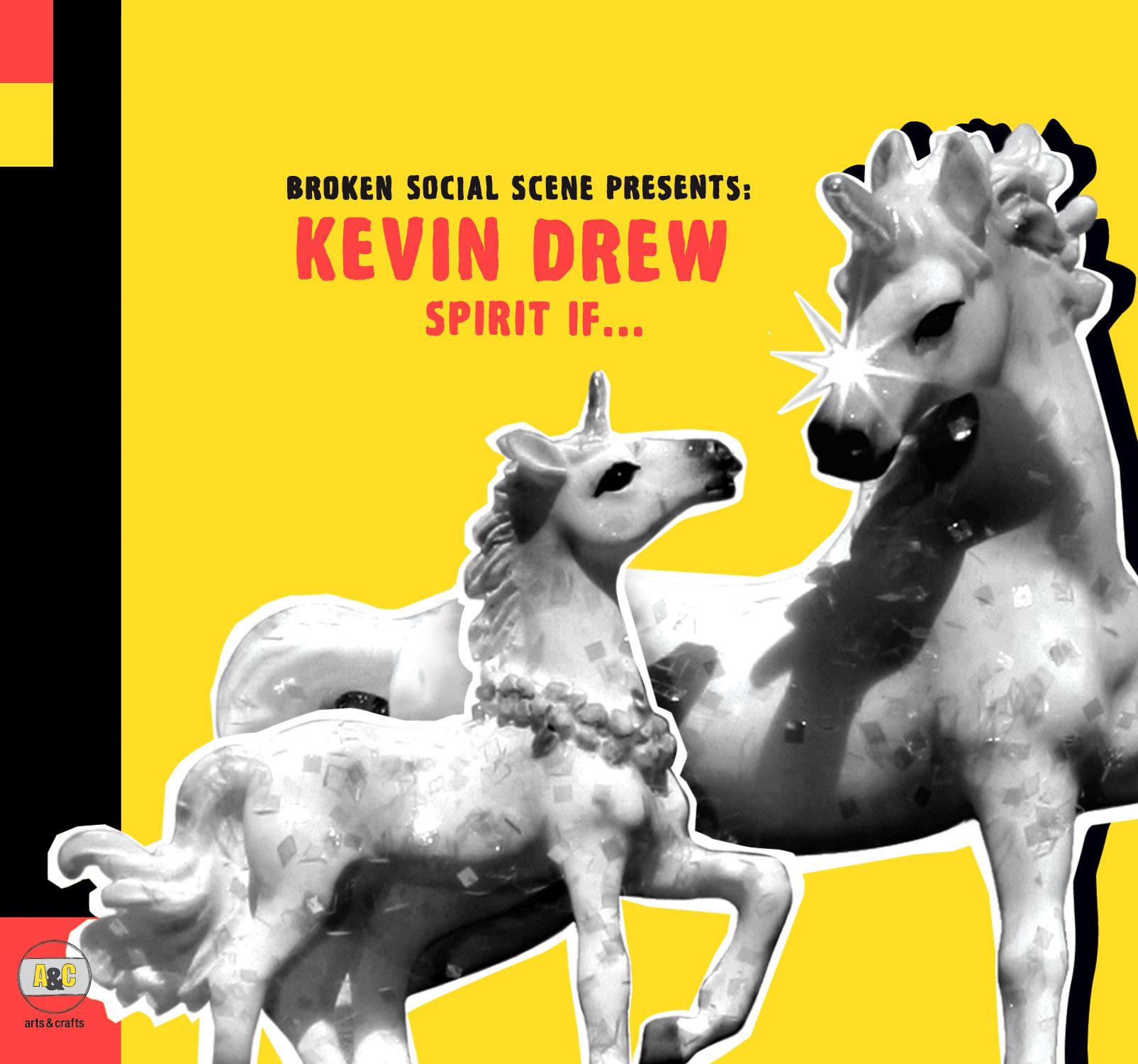 Broken Social Scene Presents Kevin Drew Spirit If...