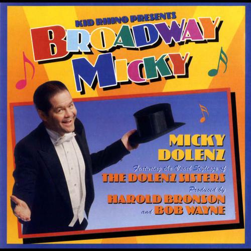 Broadway Micky
