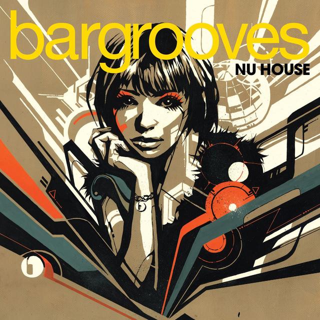 Album cover art for Bargrooves Nu House