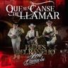 Que Se Cansé De Llamar