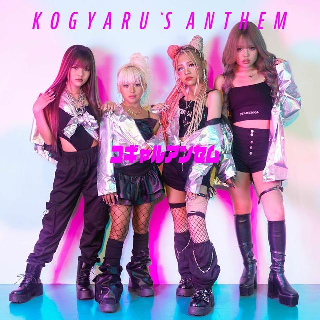 Album cover art for KOGYARU's Anthem