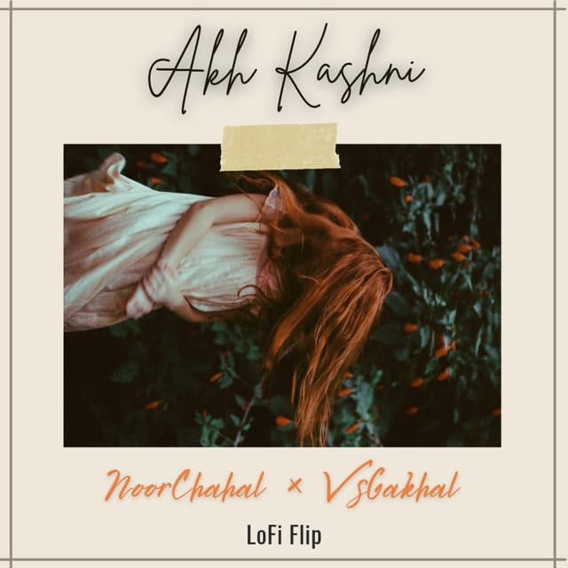 Album cover art for Akh Kashni (LoFi Flip)