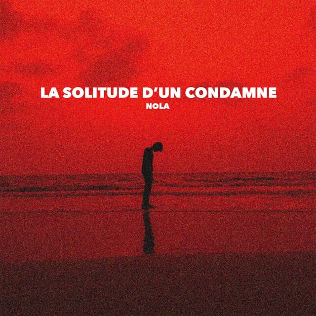 Album cover art for La solitude d'un condamné