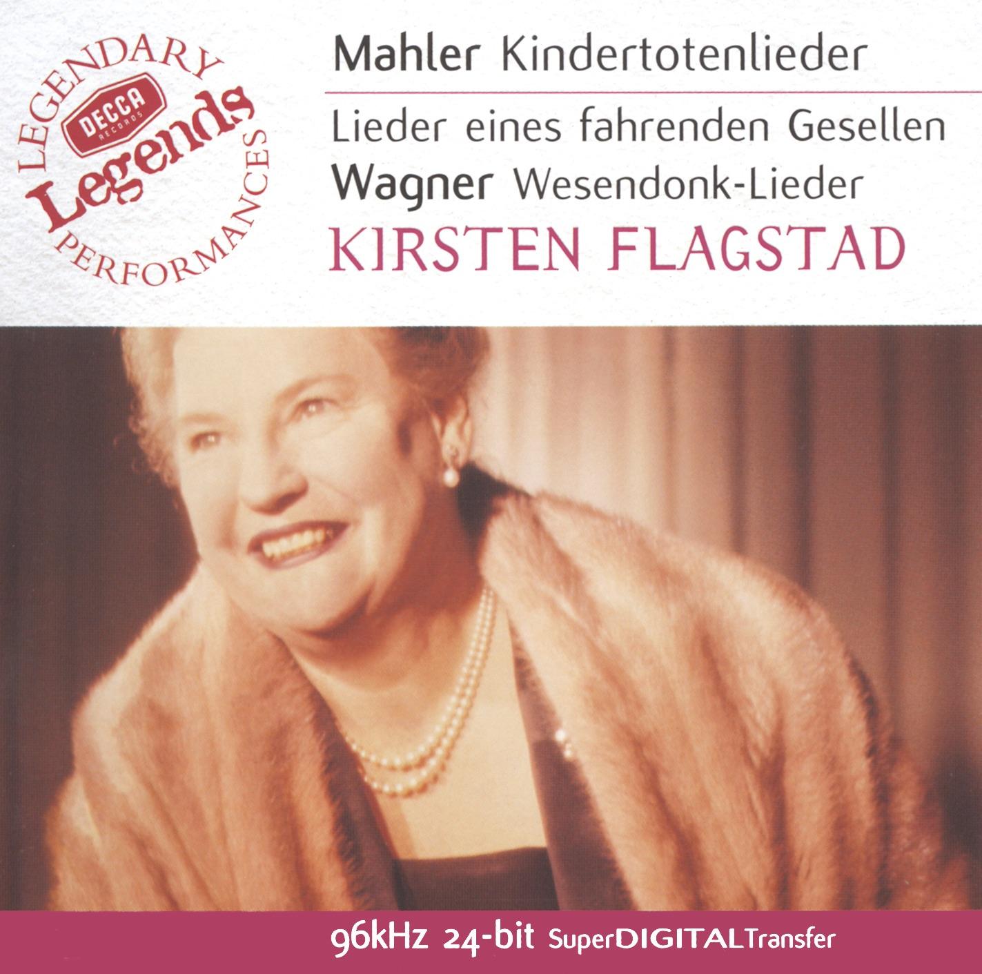 Mahler: Kindertotenlieder / Wagner: Wesendonk Lieder etc