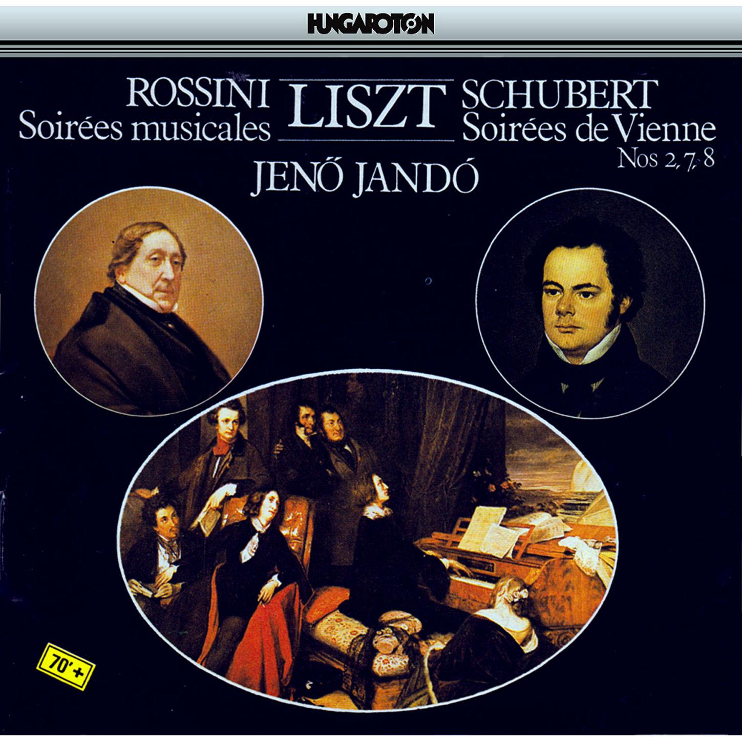 Liszt: Rossini - Soirées Musicales - Schubert - Soirées de Vienne, Nos. 2, 7 and 8