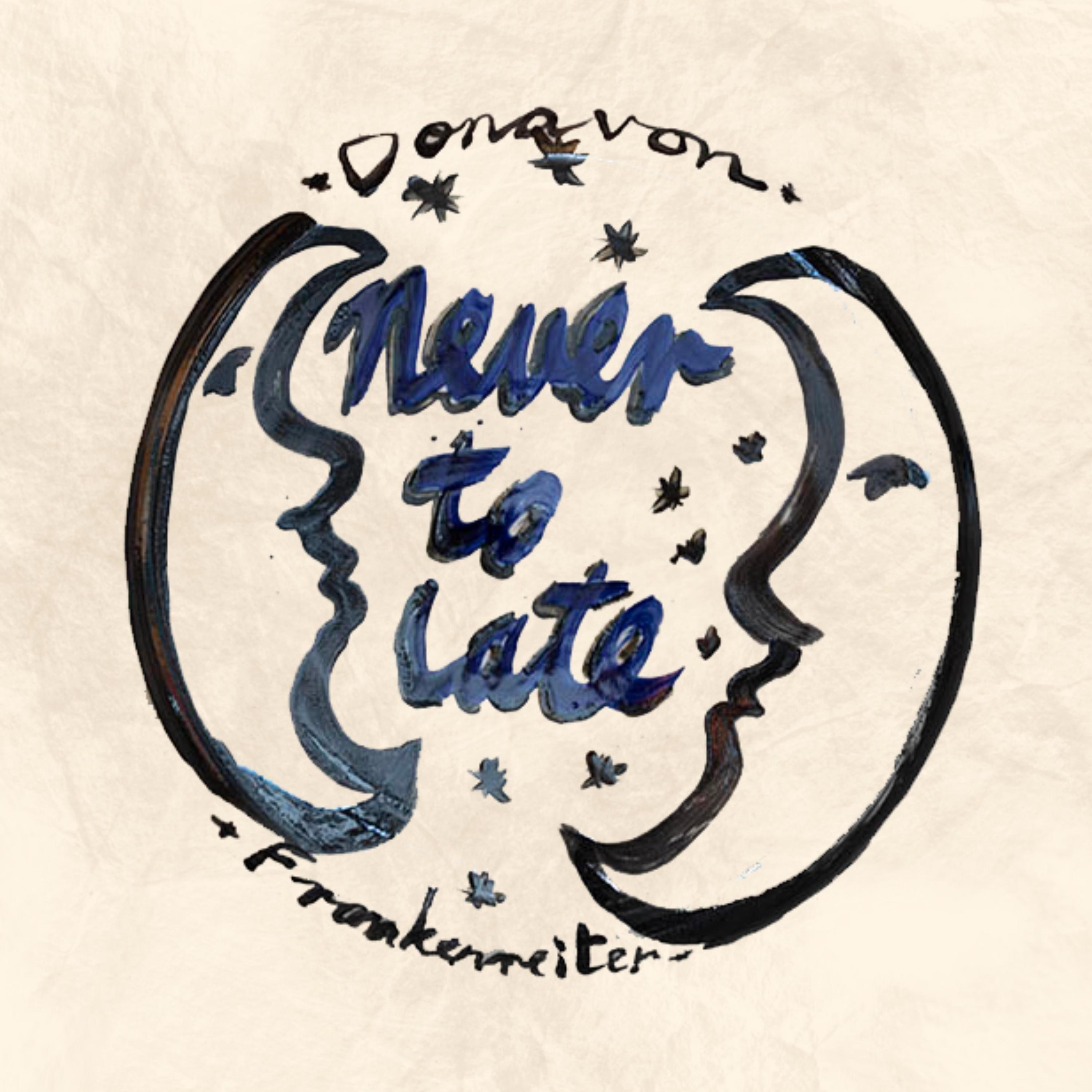 Never Too Late