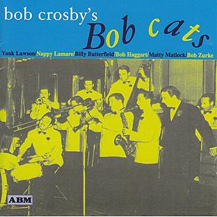 Album cover art for Bob Crosby's Bob Cats