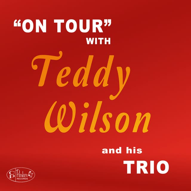 Album cover art for "On Tour" With Teddy Wilson and His Trio