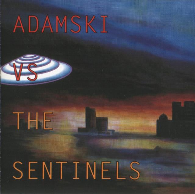 Album cover art for Adamski Vs The Sentinels