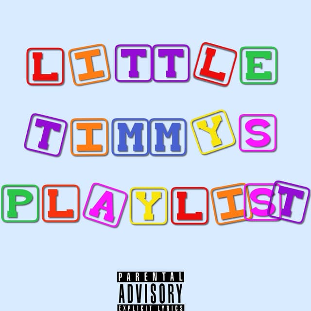 Album cover art for Little Timmys Playlist