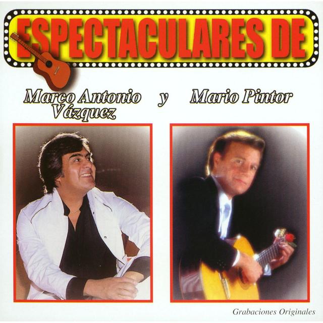Album cover art for Espectaculares de Marco Antonio Vazquez y Mario Pintor