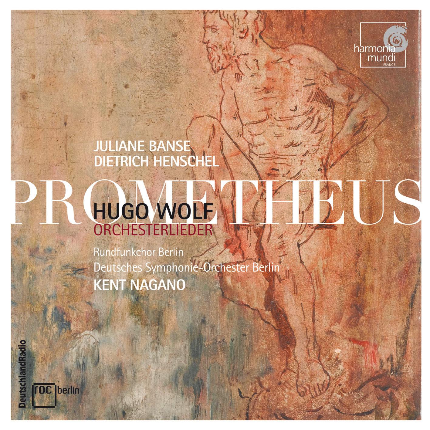 Wolf : Prometheus - Orchesterlieder