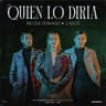 Quién Lo Diría