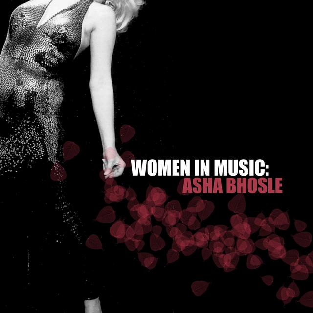 Album cover art for Women In Music: Asha Bhosle